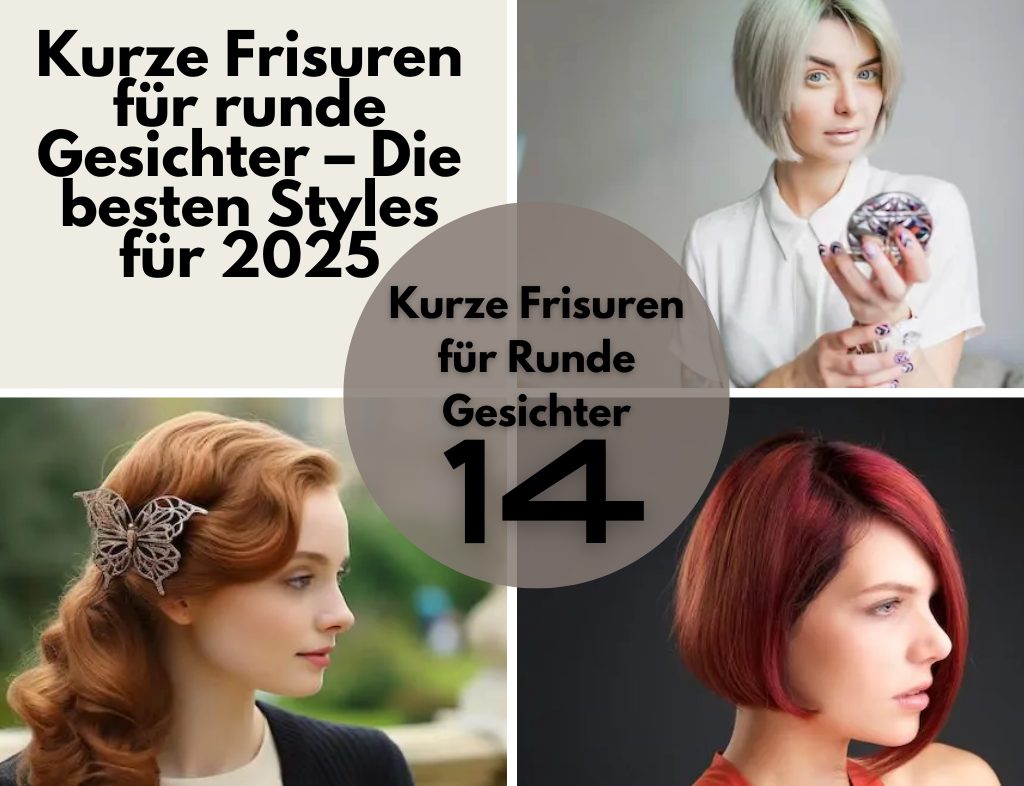 Kurze Frisuren für Runde Gesichter